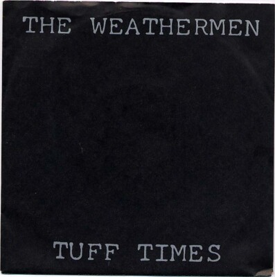 Weathermen - Tuff Times German Single EBM Electro 1988 Unplayed!