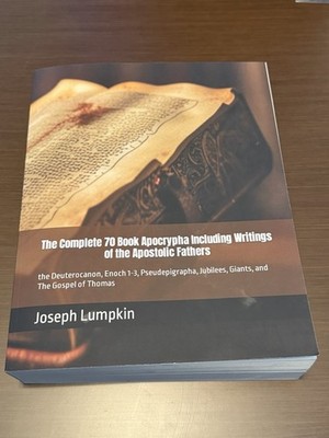 The Complete 70 Book Apocrypha Including Writings of the Apostolic Fathers 
