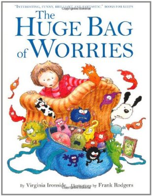 The Huge Bag of Worries By Virginia Ironside
