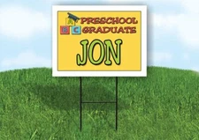 JON PRESCHOOL GRADUATE 18 in x 24 in Yard Sign Road Sign with Stand