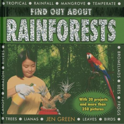 Find Out About Rainforests: With 20 Projects and More Than 250 P
