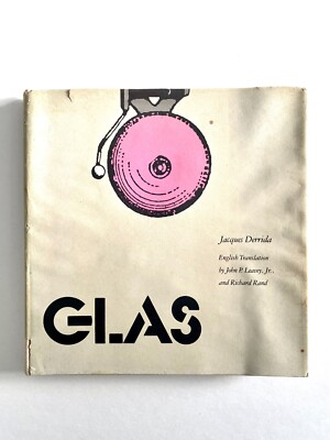Glas, Jacques Derrida; Philosopher, English Translation 1986 ISBN 0-8032-1667-X