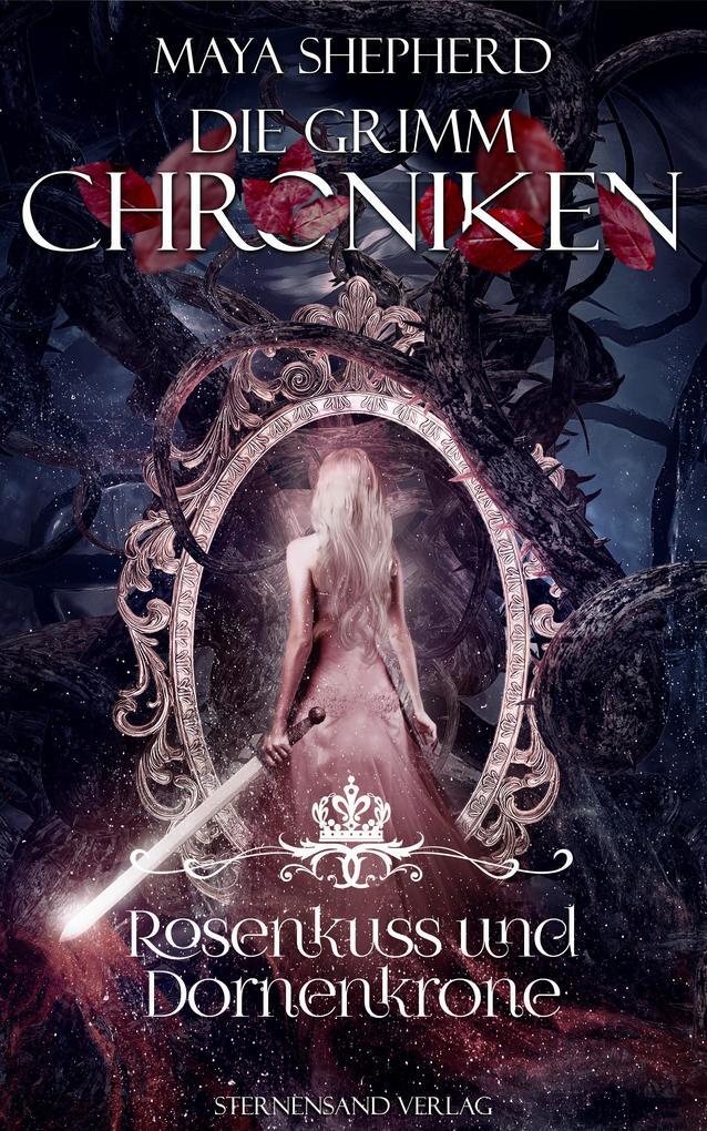Thumbnail - Die Grimm-chroniken (band 15): Rosenkuss Und Dornenkrone | Maya