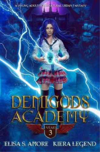 Kiera Legend El Demigods Academy - Year Three (Young Adult Supernatural  (Poche) - Photo 1/1