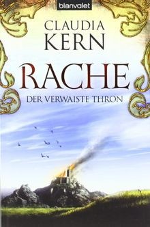 Rache. Der verwaiste Thron 03. von Kern, Claudia | Buch | Zustand gut