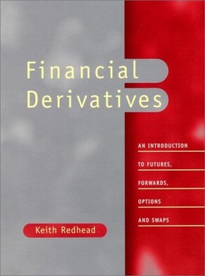 Financial Derivatives : An Introduction to Futures, Forwards, Opt