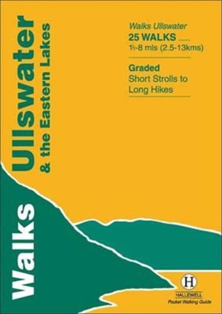 Walks Ullswater and the Eastern Lakes by Richard Hallewell (Paperback Book)