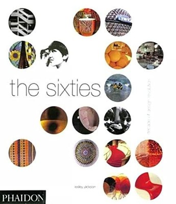 The Sixties: Decade of Design Revolution Buch Phaidon Press