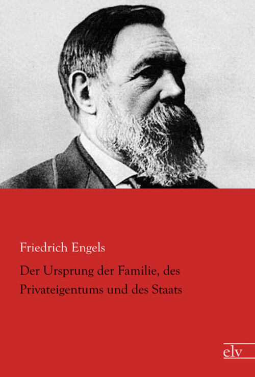 Thumbnail - Friedrich Engels | Der Ursprung Der Familie, Des Privateigentums Und