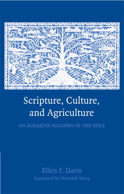 Scripture, Culture, and Agriculture: An Agrarian Reading Of The - Image 2