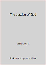 The Justice of God by Bobby Conner