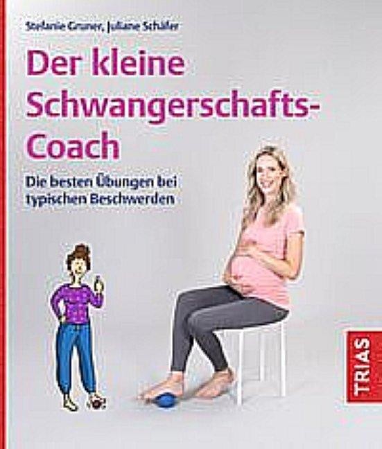 Der kleine Schwangerschafts-Coach Juliane Schäfer