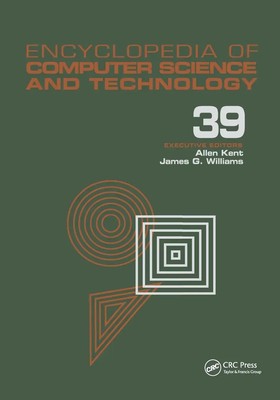 Allen Kent (u. a.) | Encyclopedia of Computer Science and Technology | Buch