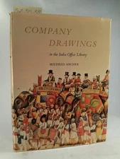 Company Drawings in the India Office Library. Archer, Mildred: