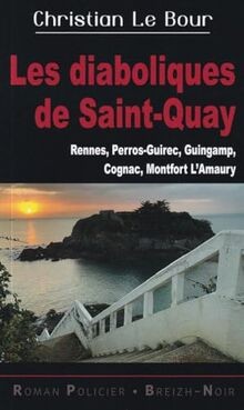 Les diaboliques de Saint-Quay von Le, Bour christian | Buch | Zustand gut