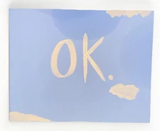 Hand Painted Canvas By Braelyn 8x10” Canvas. “OK” Just a Girl & Her Thoughts