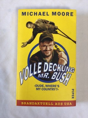 Buch - Michael Moore - Volle Deckung Mr. Bush