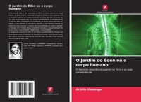 O Jardim Do ÉDen Ou O Corpo Humano Achille Mouanga Taschenbuch Portugiesisch