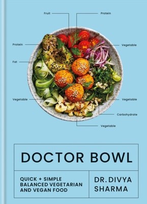 Doctor Bowl by Dr Divya  Sharma (Hardback Book)