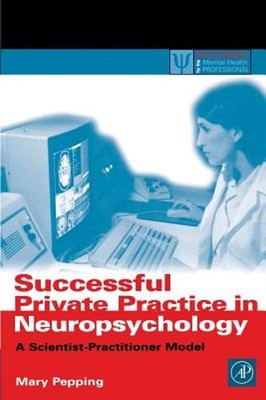 Successful Private Practice in Neuropsychology and Neuro-Rehabilitation: A: Used
