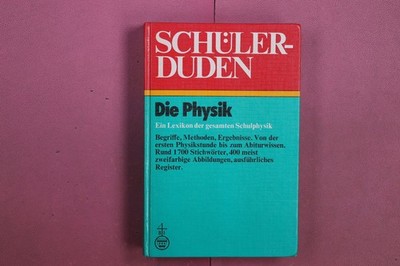373284 Hans Borucki, SCHÜLER DUDEN: DIE PHYSIK Bibliographisches Institut Ein