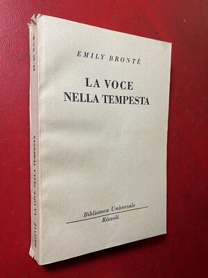 Emily BRONTE - LA VOCE NELLA TEMPESTA Vecchia BUR n.43/46 (1949)