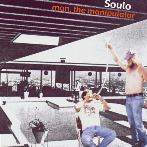 Soulo Man, the Manipulator (CD) Album