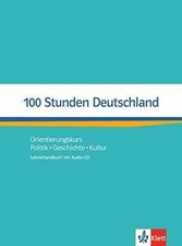 100 Stunden Deutschland: Orientierungskurs Politik,... | Buch | Zustand sehr gut