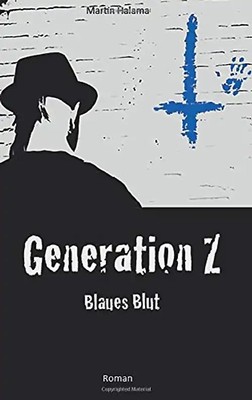 Generation Z: Blaues Blut - Halama, Martin