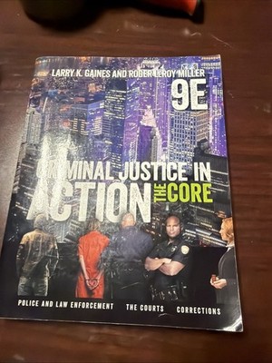 Mindtap Course List Ser.: Criminal Justice in Action : The Core by Larry Gaines