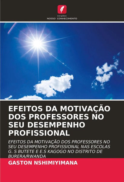 Gaston Nshimiyimana | Efeitos Da MotivaÇÃO Dos Professores No Seu Desempenho...-image