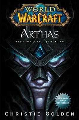 World of Warcraft: Arthas - Rise of the Lich King - Hardcover - VERY GOOD
