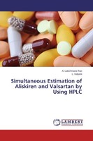 Simultaneous Estimation Of Aliskiren And Valsartan By Using Hplc A. Lakshmana Ra