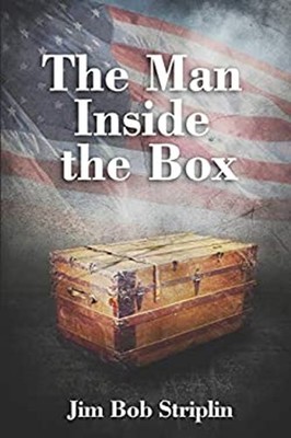 The Man Inside the Box Paperback Jim Bob Striplin