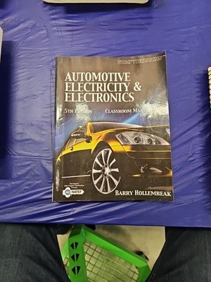 TODAY'S TECHNICIAN: AUTOMOTIVE ELECTRICITY & ELECTRONICS: classroom manual