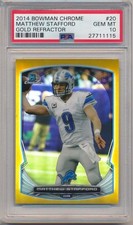 MATTHEW STAFFORD 2014 Bowman CHROME Gold REFRACTOR /50 PSA 10 GEM MINT Pop 2
