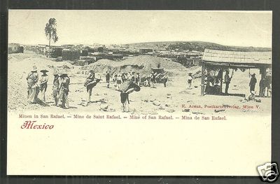San Rafael Gold Mine Mina El Oro Mexico ca 1899