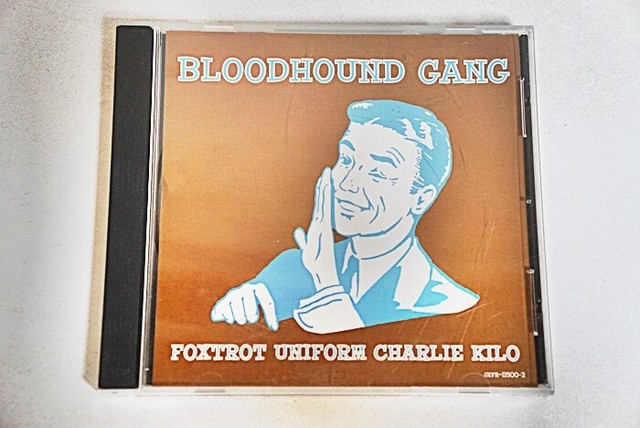 Bloodhound Gang Foxtrot Uniform Charlie Kilo übersetzung