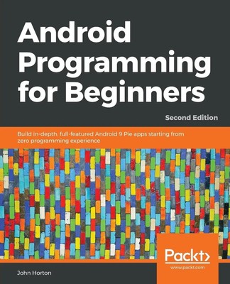 John Horton | Android Programming for Beginners - Second Edition | Taschenbuch