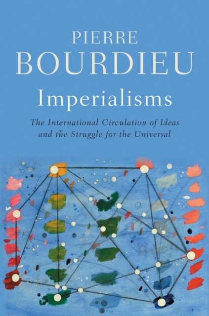Imperialisms by Pierre  Bourdieu (Paperback Book)