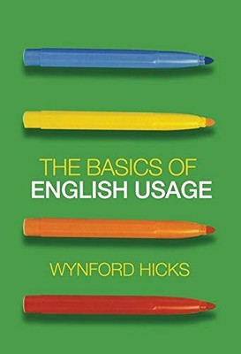 The Basics of English Usage,Wynford Hicks