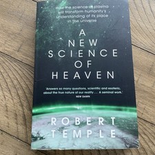 New Science of Heaven: How the New Science of Plasma Physics Is Shedding Light o