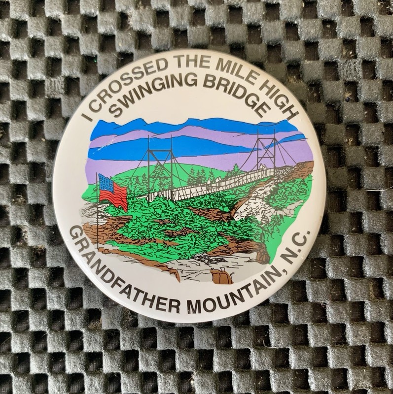 I CROSSED MILE HIGH SWINGING BRIDGE GRANDFATHER MOUNTAIN VINTAGE MAGNET 2" NOS