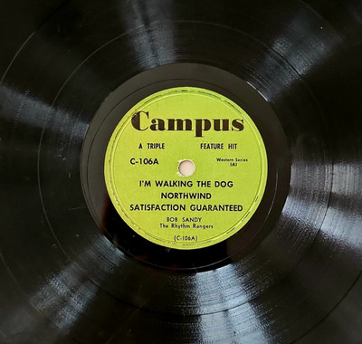 1954 I'm Walking The Dog Campus Bob Sandy 78 RPM Record Western Cowboy Hillbilly