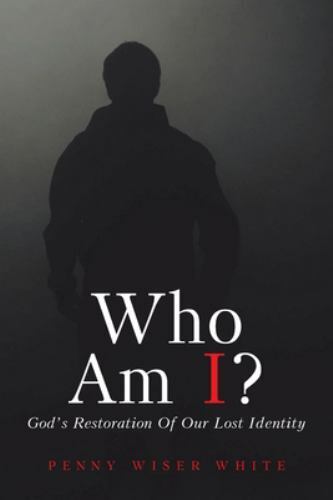 Wer bin ich?: Gottes Wiederherstellung unserer verlorenen Identität, weiser weiß, Penny, sehr los - Bild 1 von 1