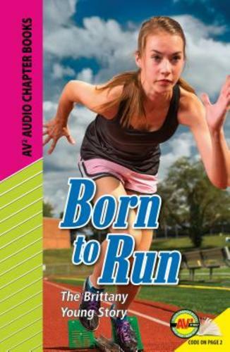 Born to Run The Brittany Young Story Av2 Audio Chapter Books Barbara ...