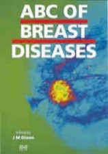 ABC of Breast Diseases (ABC Series) By Michael Dixon. 9780727909152
