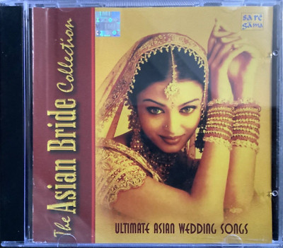 The Asian Bride Collection Ultimate Asian Wedding Songs - Wedding Songs CD