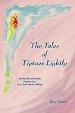 The Tales of Tiptoes Lightly: The Bee Who Lost His Buzz, Pumpkin Crow, Lucy...