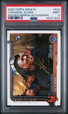 2025 TOPPS UPDATE GOLDEN MIRROR-AUTO #524 LUISANGEL ACUNA PSA 9